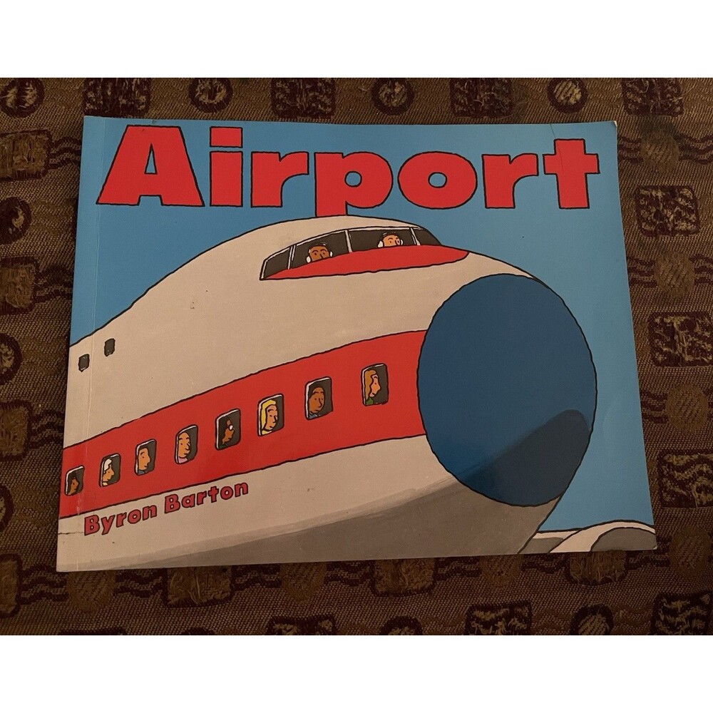 Byron Barton Airport 1987 PB Picture Book Ages 4-8 Juvenile Nonfiction